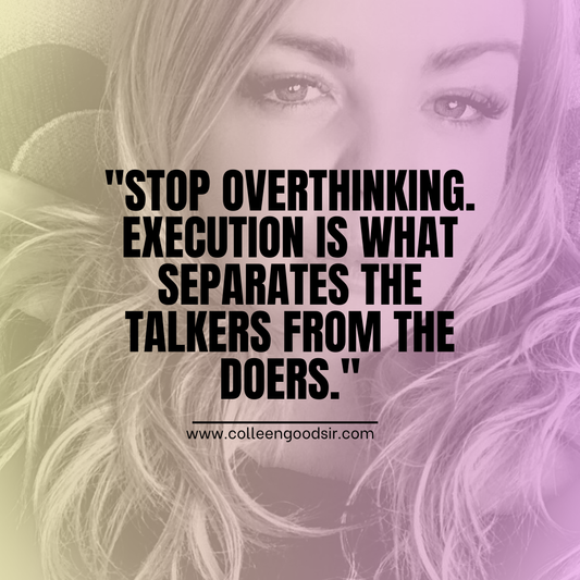 Stop Over Thinking!